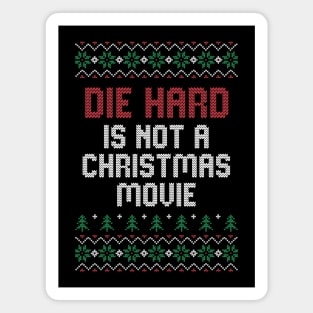 Die Hard is NOT a Christmas movie! Magnet